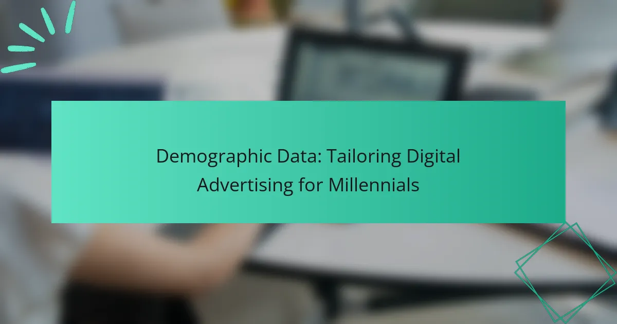 Demographic Data: Tailoring Digital Advertising for Millennials