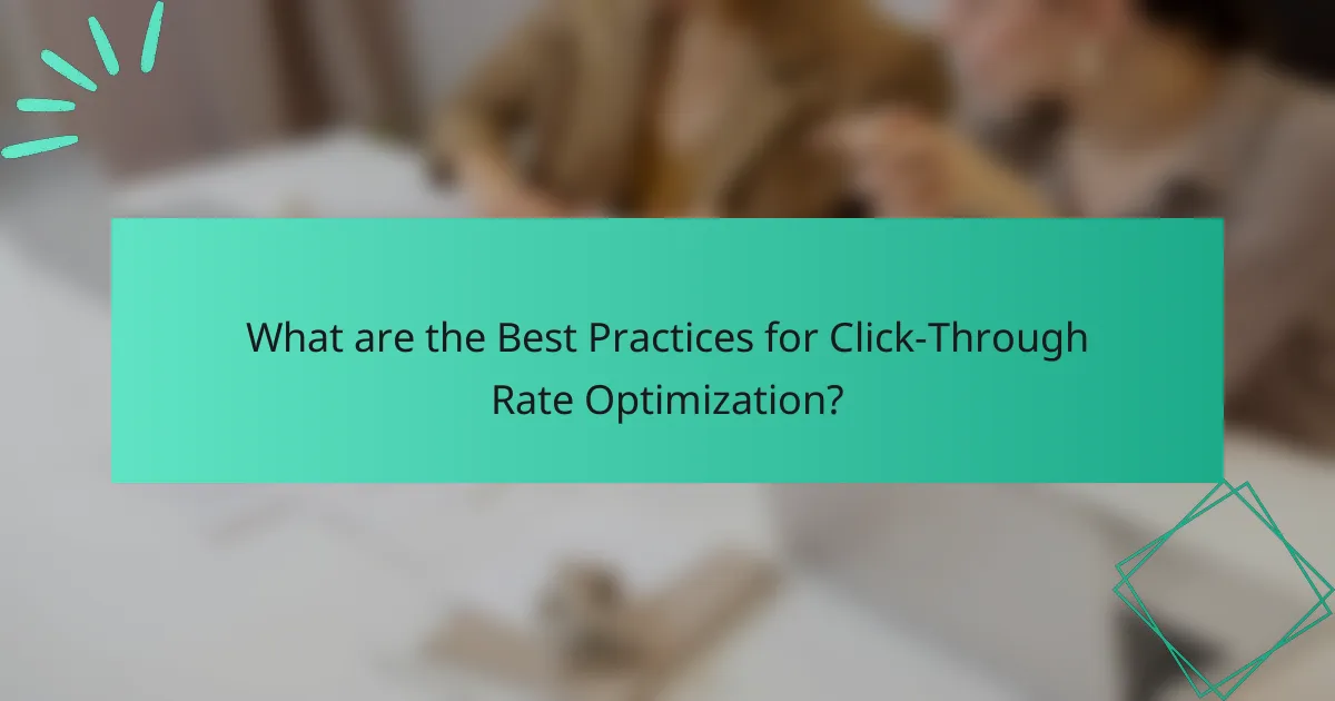 What are the Best Practices for Click-Through Rate Optimization?