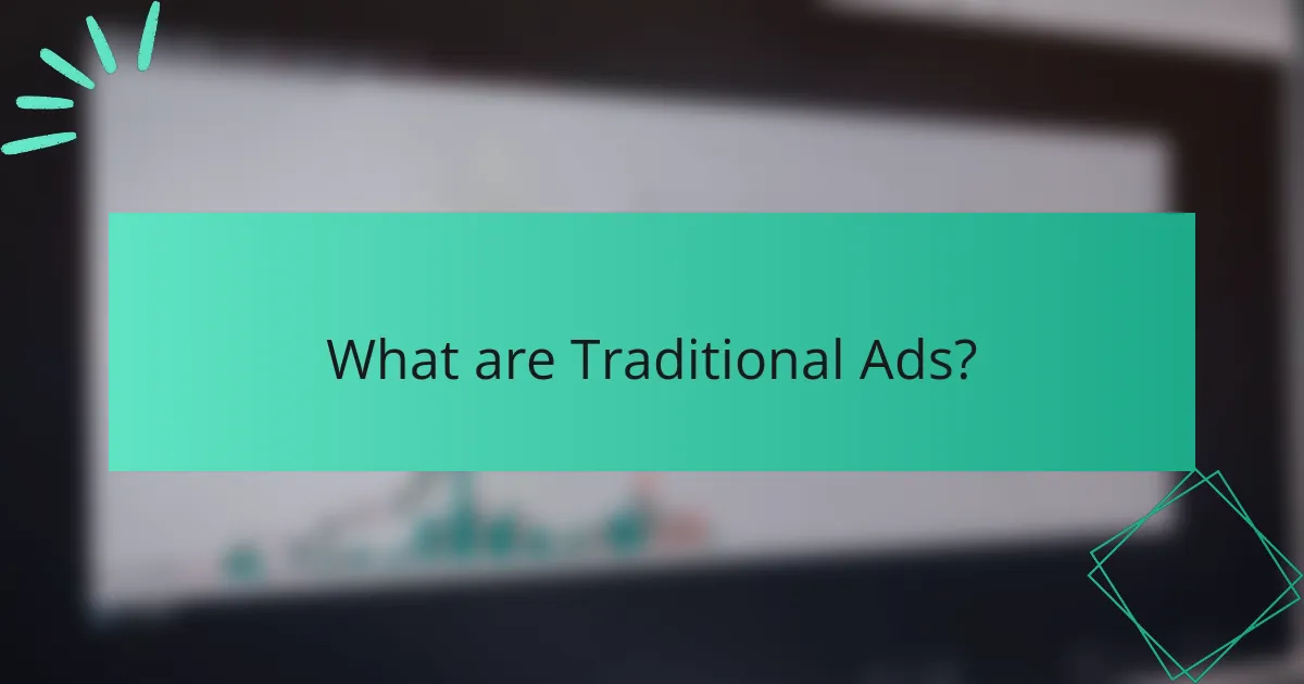 What are Traditional Ads?
