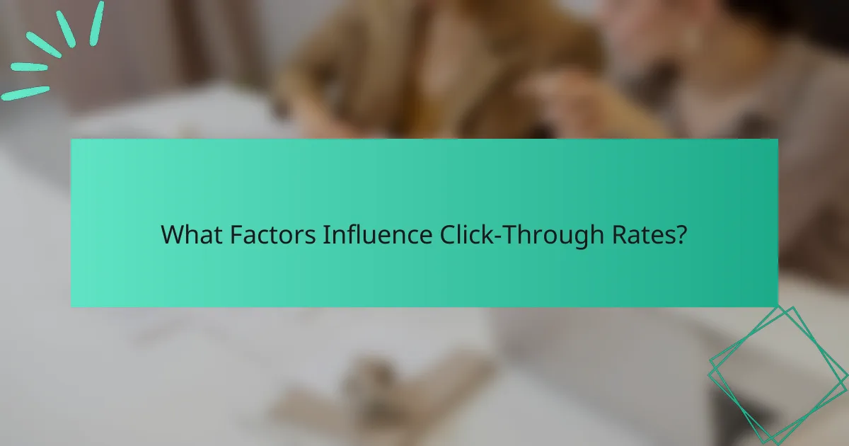 What Factors Influence Click-Through Rates?
