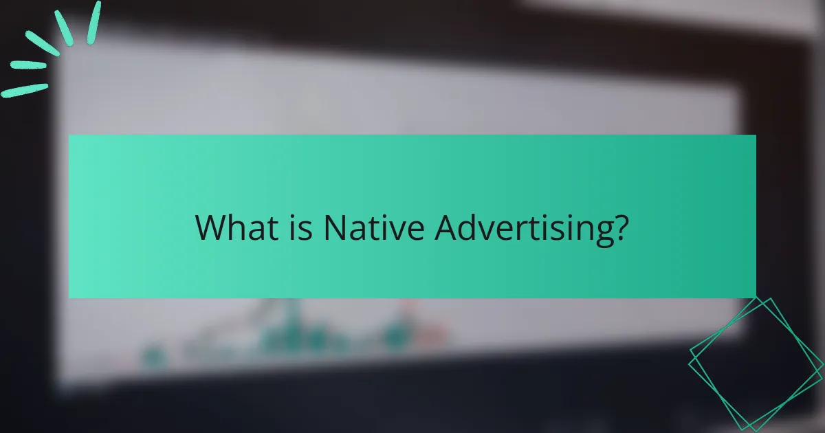 What is Native Advertising?
